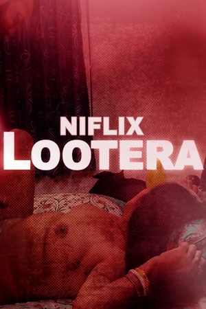 Lootera UNCUT (2022) Hindi NIFLIX Originals full movie download
